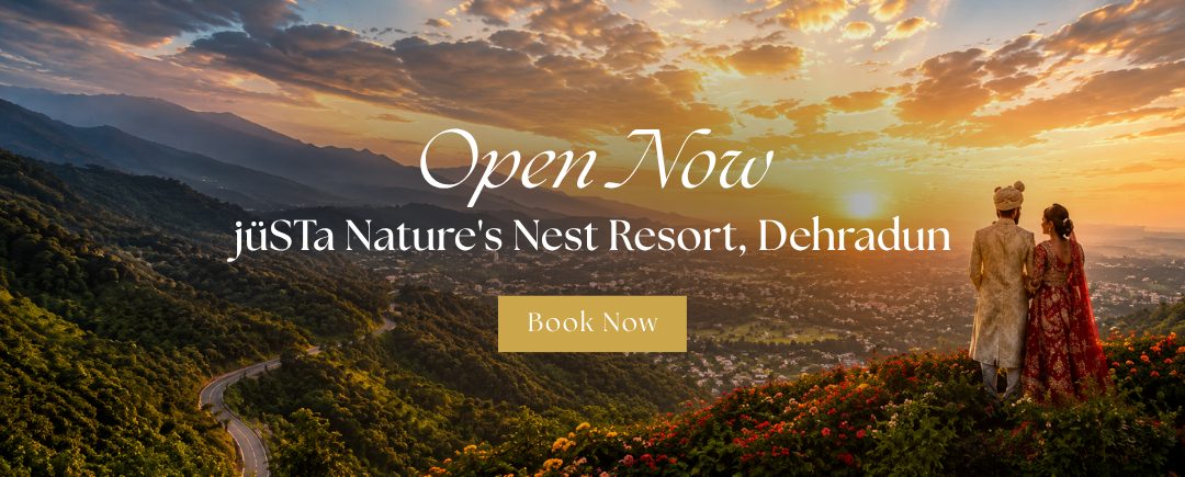 Sunrise over a valley with a couple in traditional attire; promotional banner for juSTA Nature's Nest Resort, Dehradun with a 'Book Now' button and 'Open Now' text.