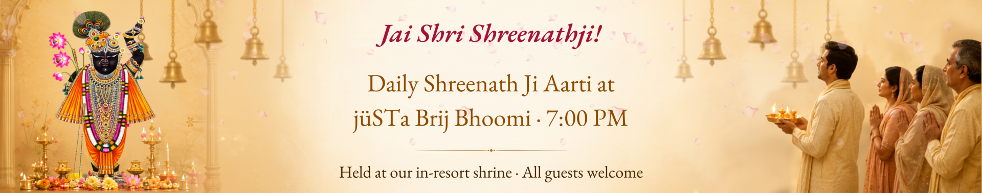 Banner announcing Jai Shri Shreenathji! Daily Shreenath Ji Aarti at our resort shrine, 7:00 PM; all guests welcome.