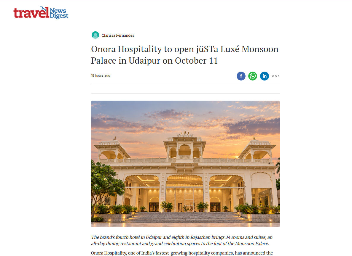 Travel News Digest Featured Onora Hospitality to Open jüSTa Luxé Monsoon Palace in Udaipur